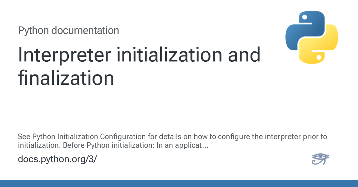 Interpreter initialization and finalization — Python 3.14.3 documentation