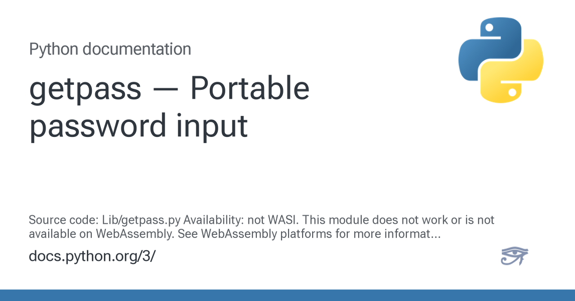 getpass — Portable password input — Python 3.14.5 documentation