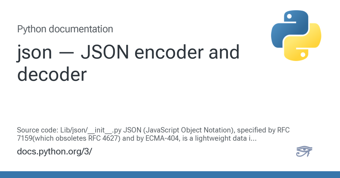 json — JSON encoder and decoder — Python 3.14.6 documentation