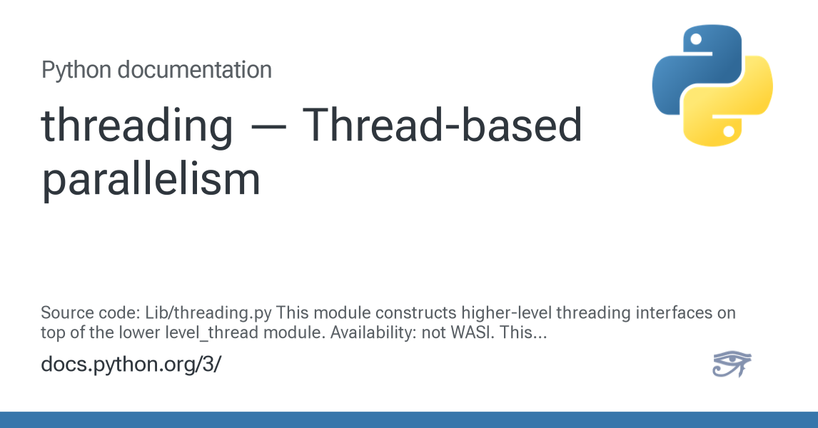 threading — Thread-based parallelism — Python 3.14.4 documentation