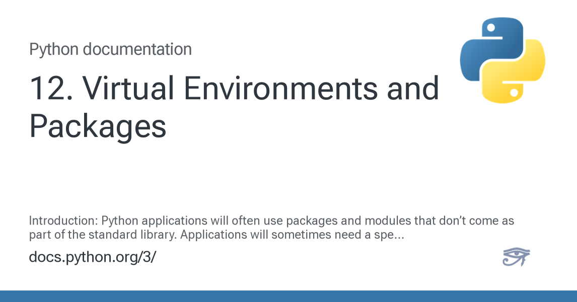 12. Virtual Environments and Packages — Python 3.14.3 documentation
